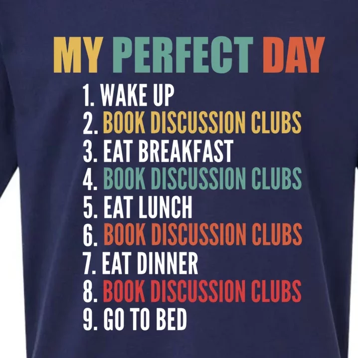 My Perfect Day Funny Book Discussion Clubs Meaningful Gift Sueded Cloud Jersey T-Shirt