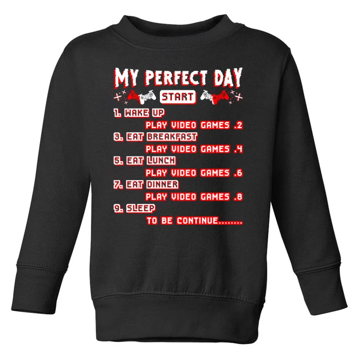 My Perfect Day Toddler Sweatshirt