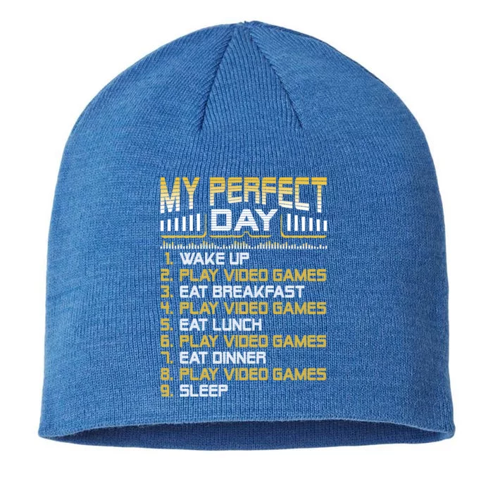 My Perfect Day Video Games Funny Gift Funny Cool Gamer Tee Gift 8 1/2in Sustainable Knit Beanie