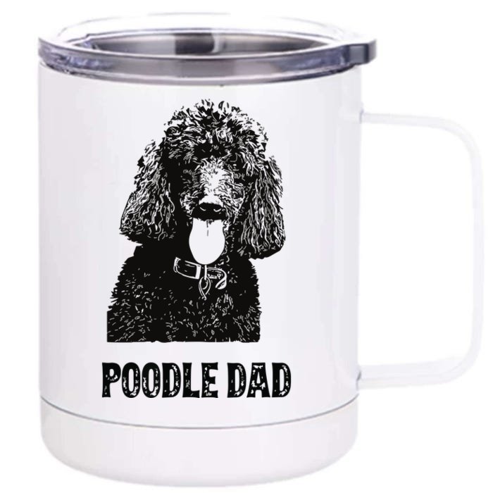 Men Poodle Dad Standard Poodle Dad Front & Back 12oz Stainless Steel Tumbler Cup