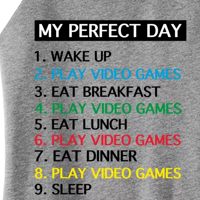 My Perfect Day Video Games Gift Gamer Gift Gift Women’s Perfect Tri Rocker Tank