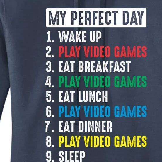 My Perfect Day Video Games Funny Gift Women's Pullover Hoodie