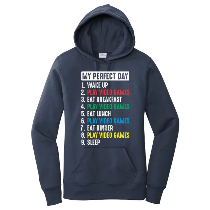 My Perfect Day Video Games Funny Gift Women's Pullover Hoodie