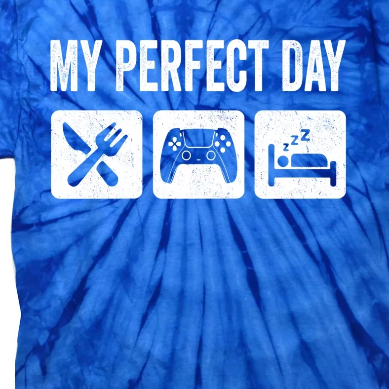 My Perfect Day Video Games Gift Funny Cool Gamer Tee Gift Great Gift Tie-Dye T-Shirt