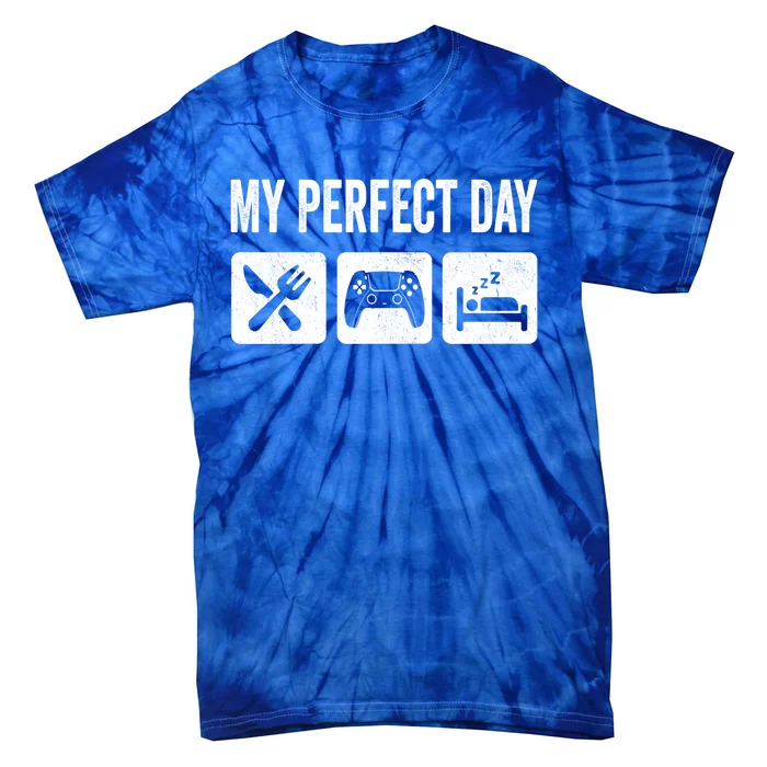 My Perfect Day Video Games Gift Funny Cool Gamer Tee Gift Great Gift Tie-Dye T-Shirt