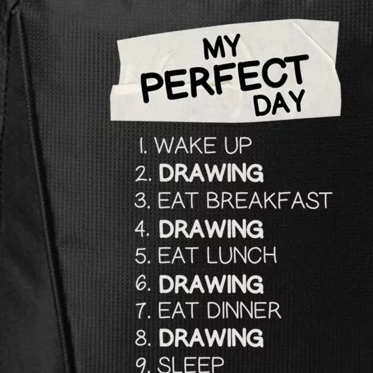 My Perfect Day Drawing Rest Day Painting Day Off Holiday Gift City Backpack