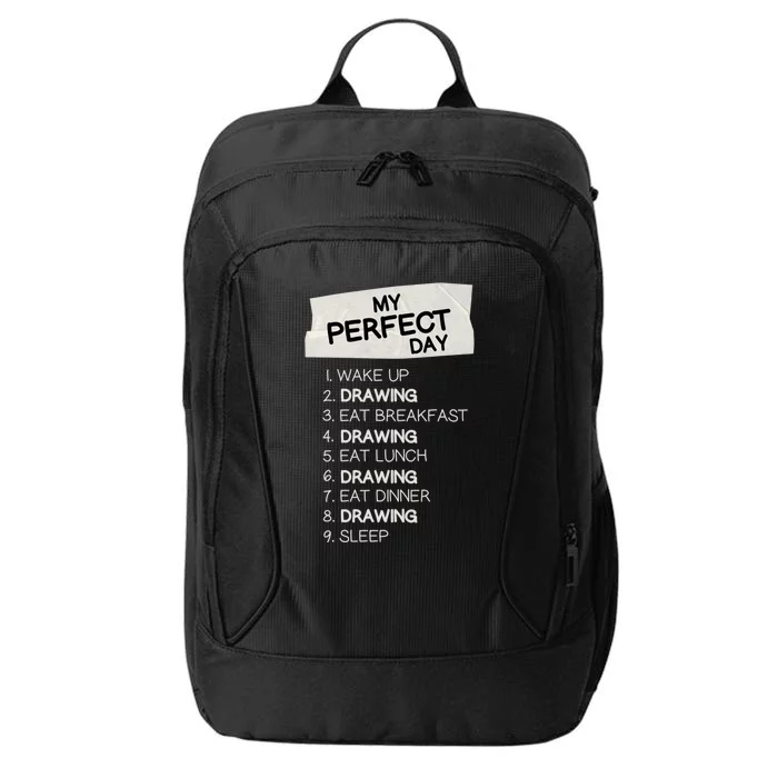 My Perfect Day Drawing Rest Day Painting Day Off Holiday Gift City Backpack