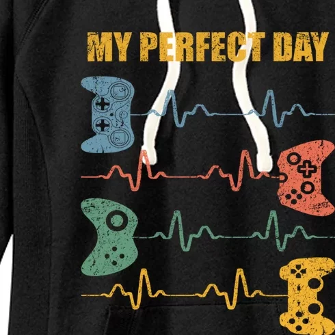 My Perfect Day Video Games Gift Funny Cool Gamer Tee Gift Women's Fleece Hoodie