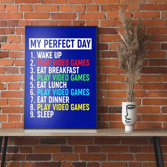 My Perfect Day Video Games Gift Funny Cool Gamer Tee Gift Poster