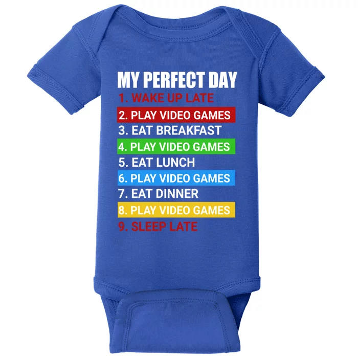 My Perfect Day Video Games Cool Gift Funny Cool Gamer Tee Great Gift Baby Bodysuit