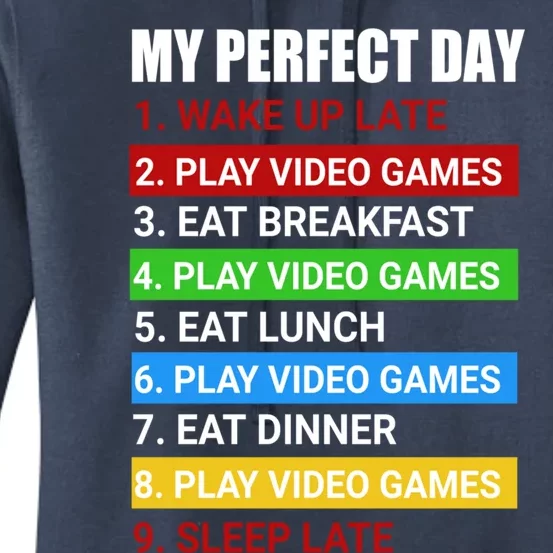 My Perfect Day Video Games Cool Gift Funny Cool Gamer Tee Great Gift Women's Pullover Hoodie