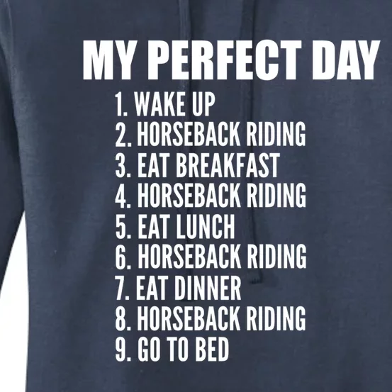 My Perfect Day Funny Horseback Riding Gift Women's Pullover Hoodie