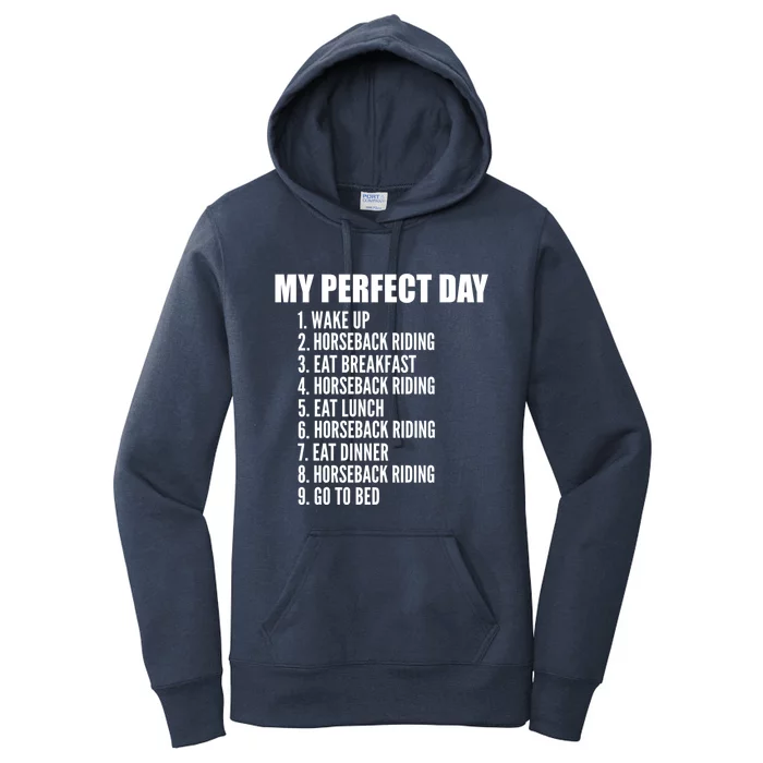 My Perfect Day Funny Horseback Riding Gift Women's Pullover Hoodie