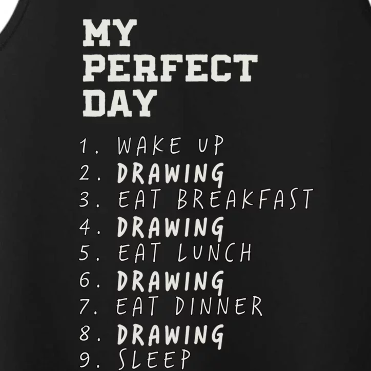 My Perfect Day Drawing Hobby Painting Pastime Funny Sayings Gift Performance Tank