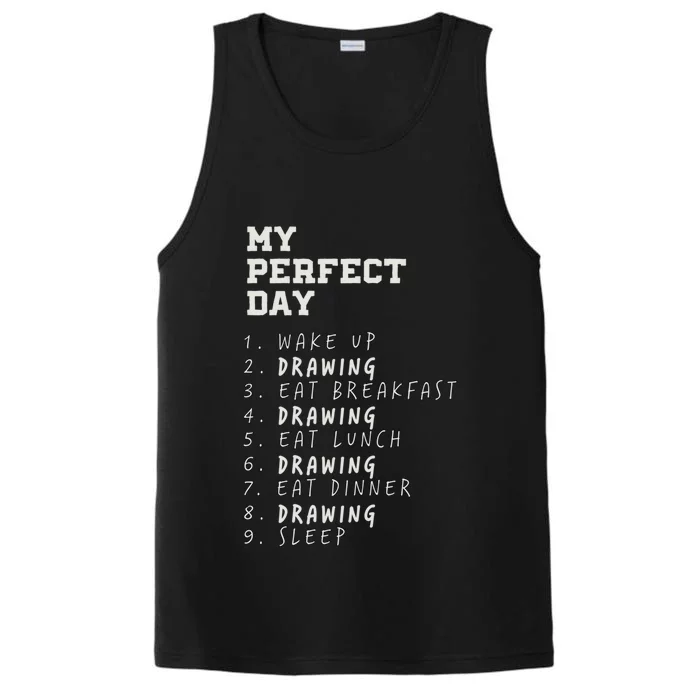 My Perfect Day Drawing Hobby Painting Pastime Funny Sayings Gift Performance Tank