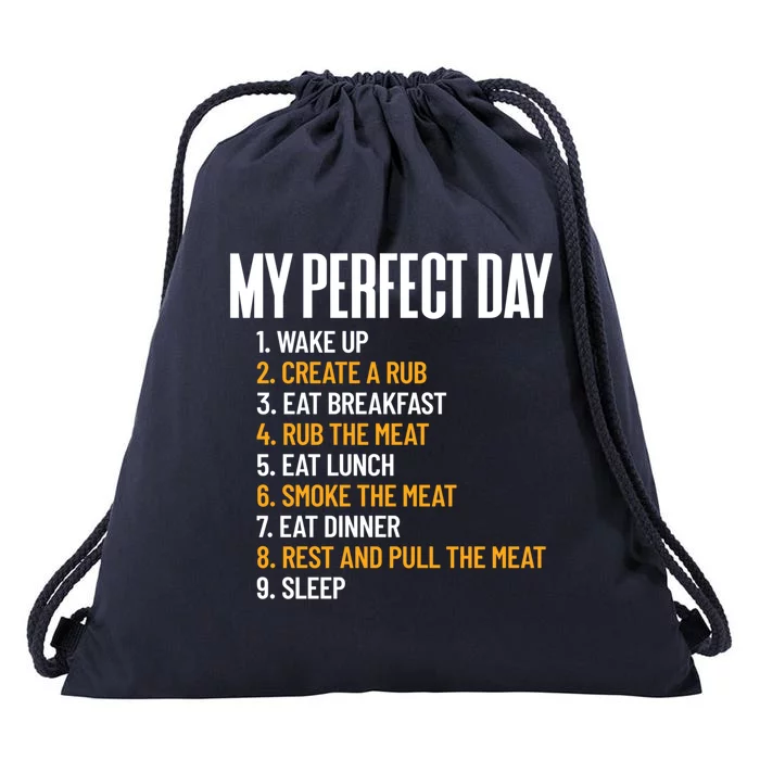 My Perfect Day Smoke Meat All Day Barbecue Lover Pitmaster Gift Drawstring Bag