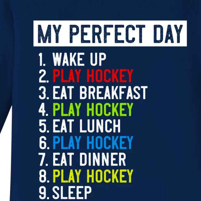 My Perfect Day: Play Hockey All Day Long! Gift Baby Long Sleeve Bodysuit