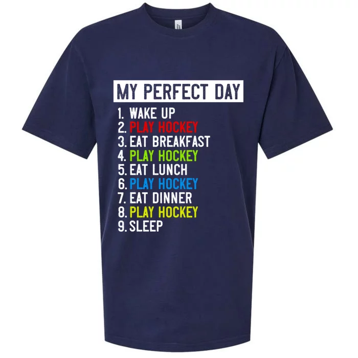 My Perfect Day: Play Hockey All Day Long! Gift Sueded Cloud Jersey T-Shirt