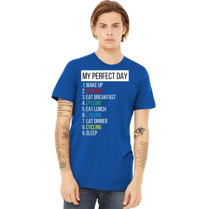 My Perfect Day Cycling Cute Gift Premium T-Shirt