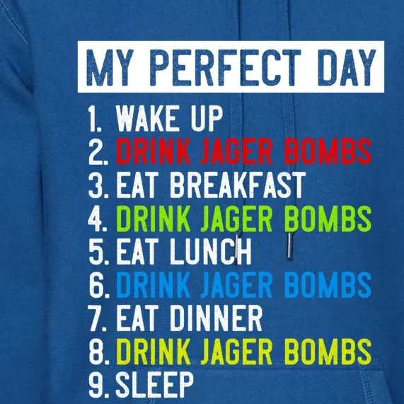 My Perfect Day: Jager Bombs All Day Long! Gift Premium Hoodie