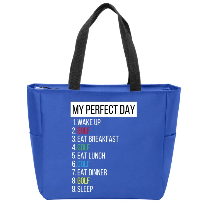 My Perfect Day Golf Sweatshir Zip Tote Bag