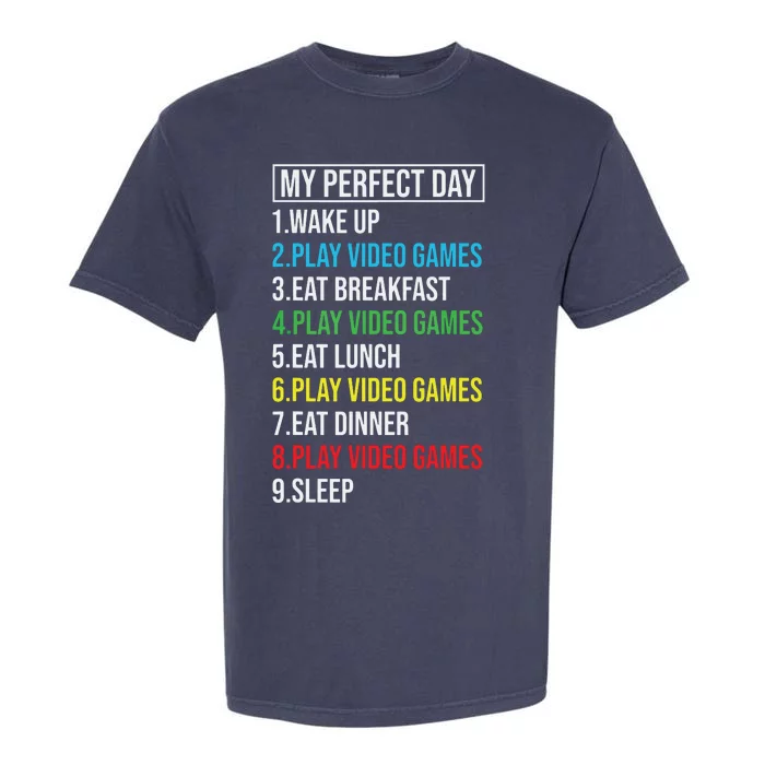 My Perfect Day Video Games Funny Cool Gamer Garment-Dyed Heavyweight T-Shirt