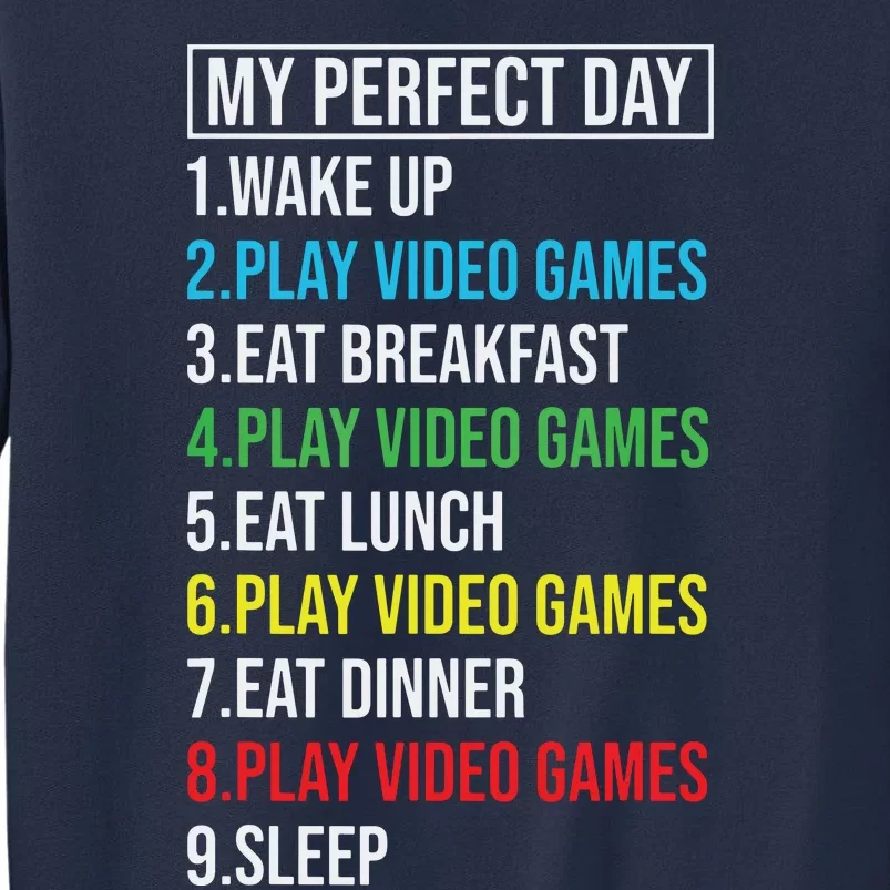 My Perfect Day Video Games Funny Cool Gamer Sweatshirt