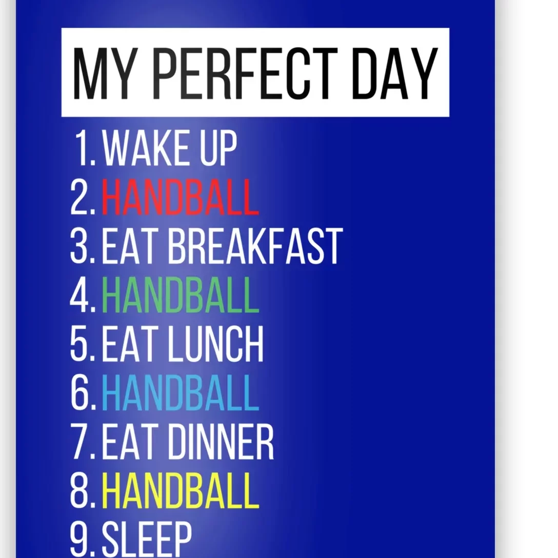 My Perfect Day Handball Gift Poster