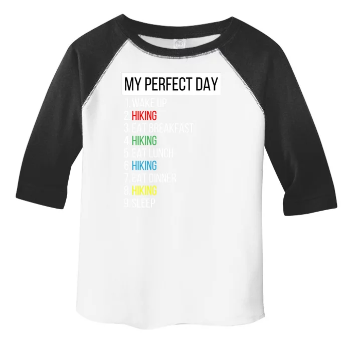 My Perfect Day Hiking Funny Gift Toddler Fine Jersey T-Shirt