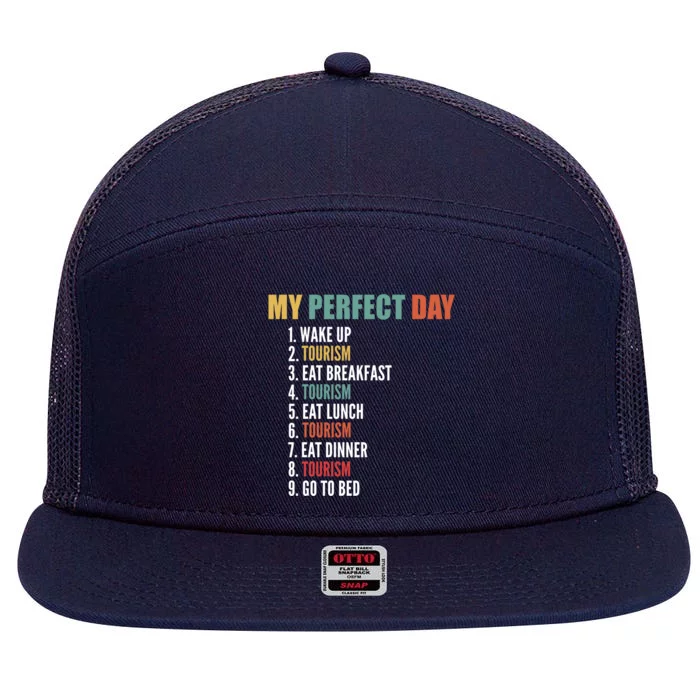 My Perfect Day Funny Tourism Gift 7 Panel Mesh Trucker Snapback Hat