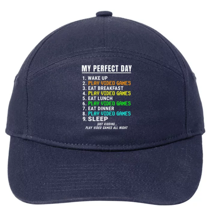 My Perfect Day Video Games  Funny Video Gamer Retro 7-Panel Snapback Hat