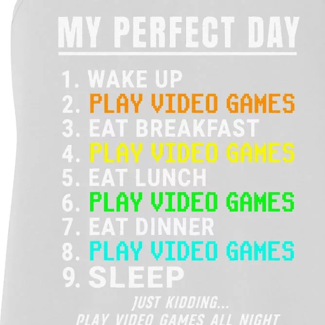 My Perfect Day Video Games  Funny Video Gamer Retro Women's Racerback Tank