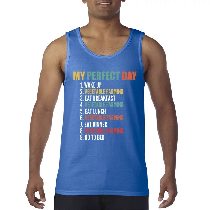 My Perfect Day Funny Vegetable Farming Gift Tank Top