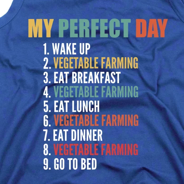 My Perfect Day Funny Vegetable Farming Gift Tank Top