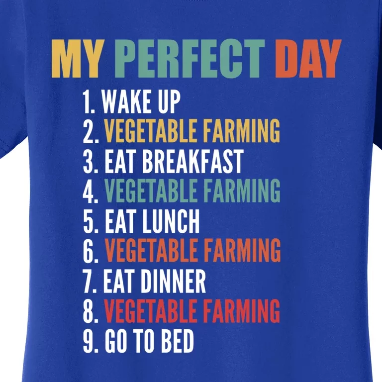 My Perfect Day Funny Vegetable Farming Gift Women's T-Shirt