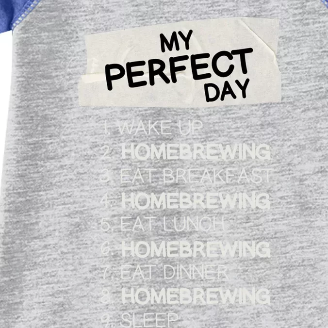 My Perfect Day Homebrewing Rest Day Brewery Day Off Holiday Meaningful Gift Infant Baby Jersey Bodysuit