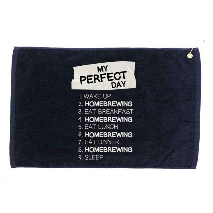 My Perfect Day Homebrewing Rest Day Brewery Day Off Holiday Meaningful Gift Grommeted Golf Towel