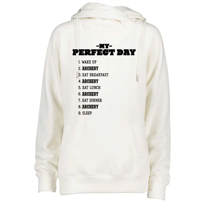 My Perfect Day Archery Weekend Bow And Arrow Rest Day Hobby Gift Womens Funnel Neck Pullover Hood