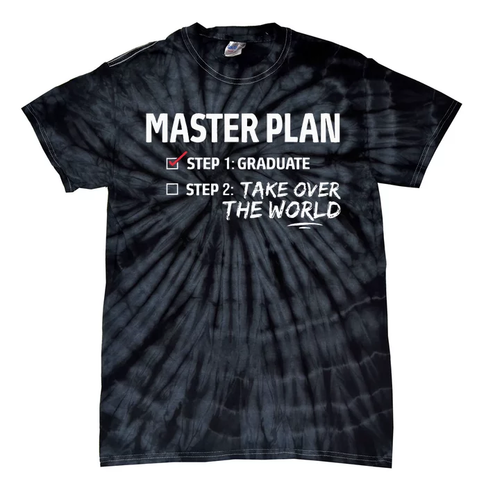 Master Plan Degree Academic Diploma Graduation Mba Graduate Tie-Dye T-Shirt