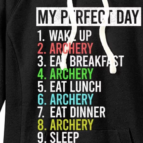 My Perfect Day Bow Archer Bow Hunter Archery Cool Gift Women's Fleece Hoodie