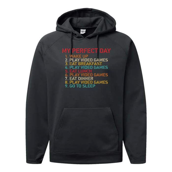 My Perfect Day 1. Wake Up 2. Play Video Games Performance Fleece Hoodie