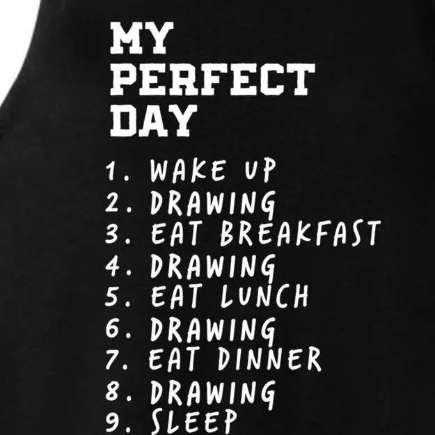 My Perfect Day Drawing Hobby Painting Pastime Funny Sayings Great Gift Ladies Tri-Blend Wicking Tank