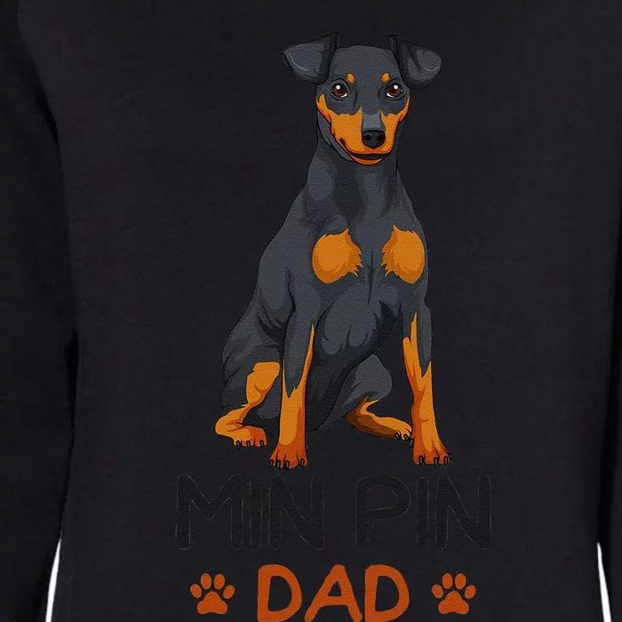 Min Pin Dad Miniature Pinscher Dog Father Father´s Day Gift Womens California Wash Sweatshirt