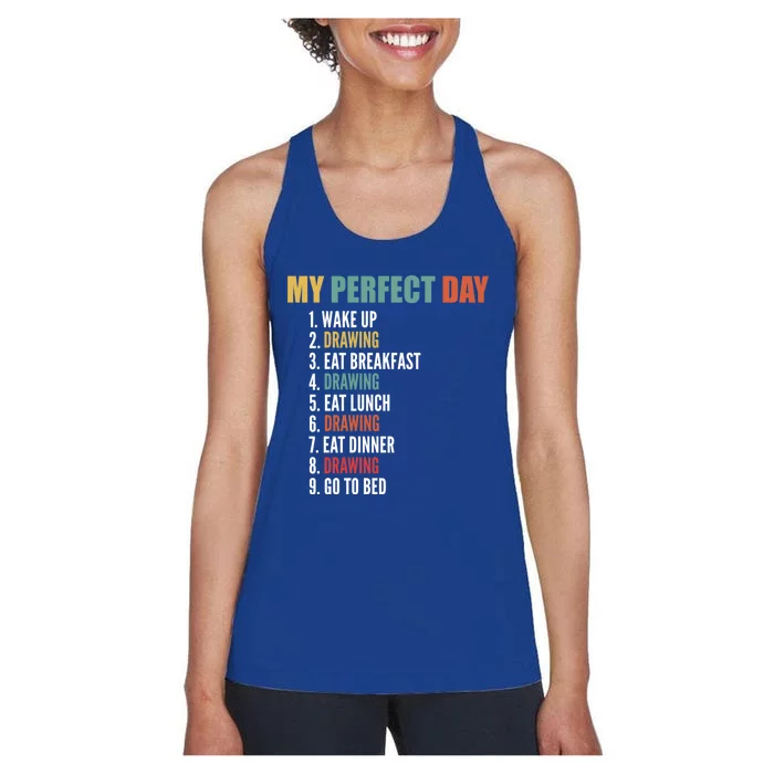 My Perfect Day Fun Drawing Gift Women's Racerback Tank