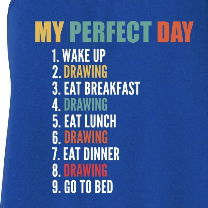 My Perfect Day Fun Drawing Gift Women's Racerback Tank