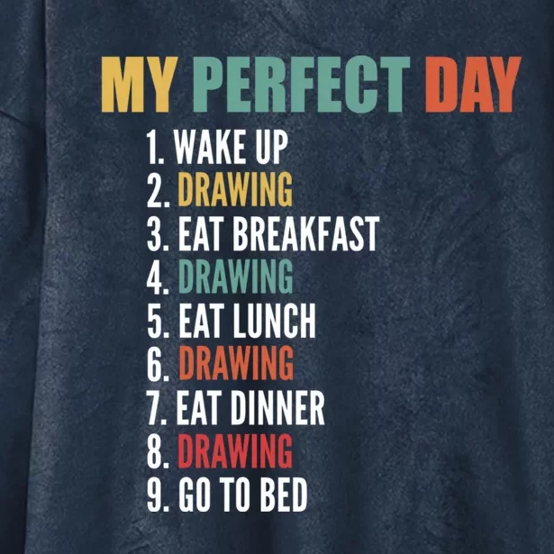 My Perfect Day Fun Drawing Gift Hooded Wearable Blanket