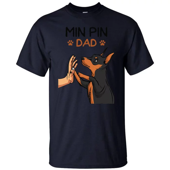 Min Pin Dad Miniature Pinscher Dog Father Father´s Day Tall T-Shirt