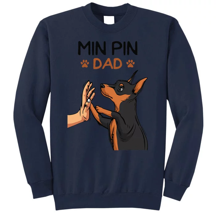 Min Pin Dad Miniature Pinscher Dog Father Father´s Day Tall Sweatshirt