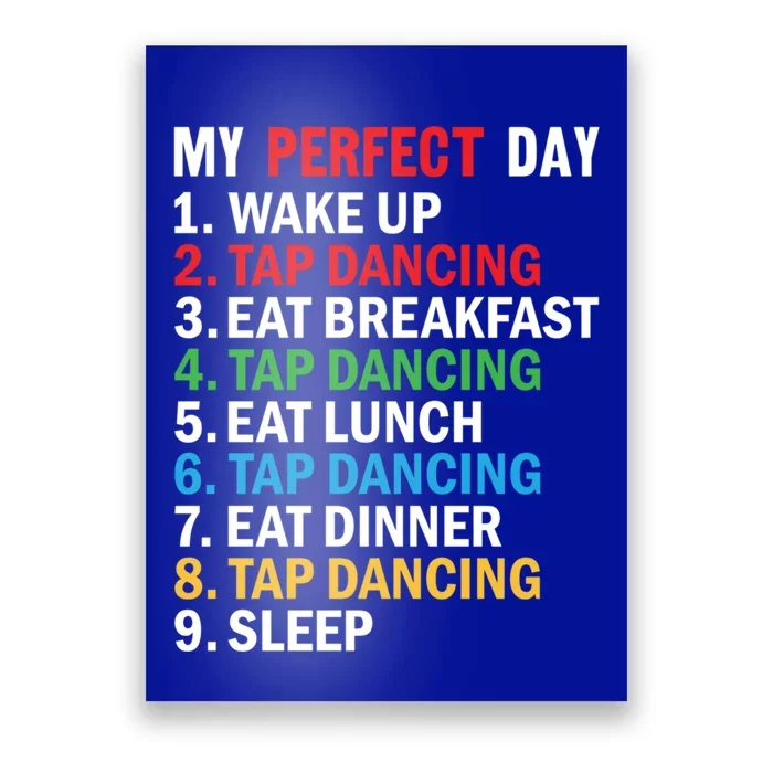 My Perfect Day Tap Dance Teacher Tap Dancer Cute Gift Poster