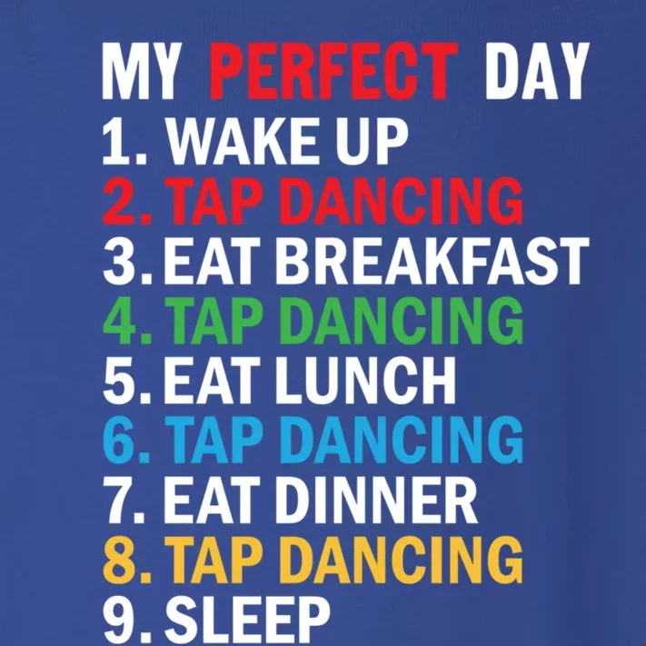 My Perfect Day Tap Dance Teacher Tap Dancer Cute Gift Toddler Long Sleeve Shirt